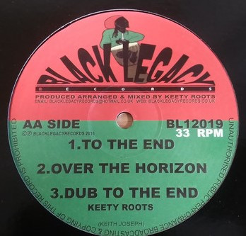 Keety Roots - Give Thanks For Life / To The End | Black Legacy (BL12019) - 2