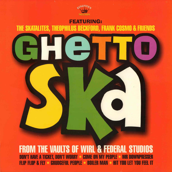 Various - Ghetto Ska - From The Vaults Of Wirl & Federal Studios | Kingston Sounds (KSLP021)