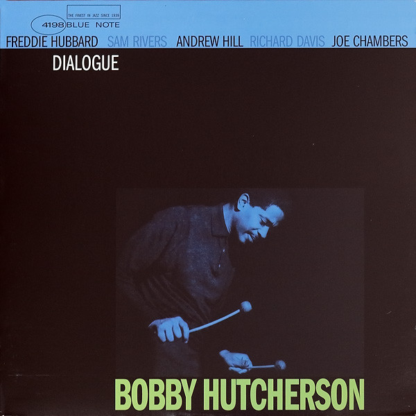 Bobby Hutcherson - Dialogue | Blue Note (BLP 4198)