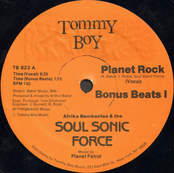 Afrika Bambaataa & Soulsonic Force Music By Planet Patrol - Planet Rock | Tommy Boy (TB 823)