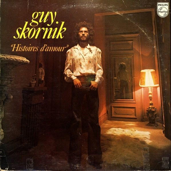 Guy Skornik - Histoires D'Amour | Philips (6325 093)