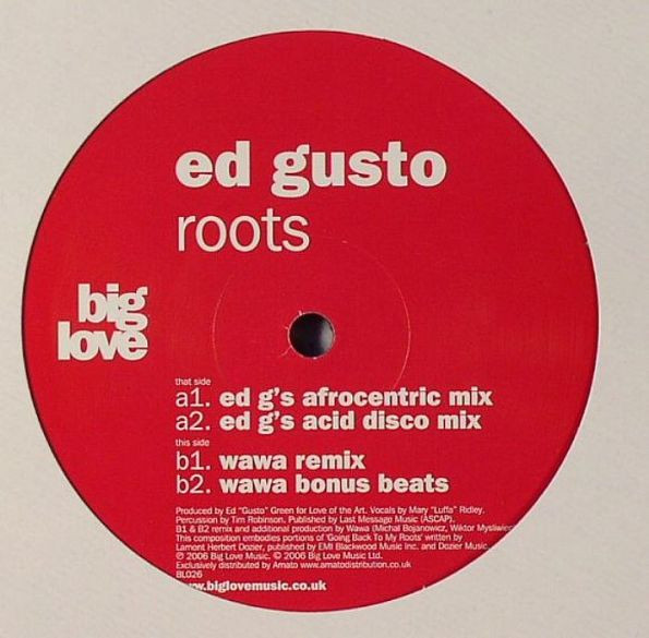 Ed Gusto - Roots | Big Love (BL026) Ed Gusto - Roots | Big Love (BL026)
