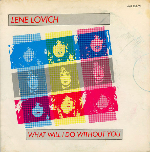 Lene Lovich - What Will I Do Without You | Stiff Records (640 190)
