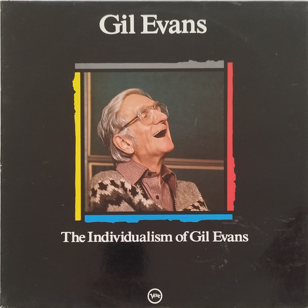Gil Evans - The Individualism Of Gil Evans | Verve Records (424 543-1) - 3