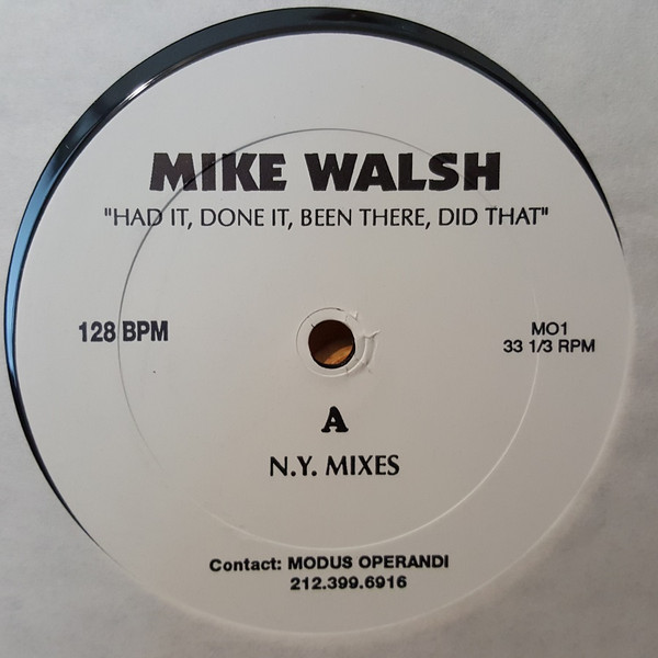Mike Walsh - Had It, Done It, Been There, Did That | Not On Label (MO1) - main