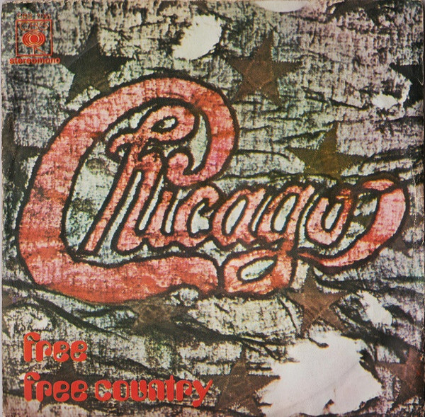 Chicago - Free / Free Country | CBS (CBS 7061) Chicago - Free / Free Country | CBS (CBS 7061)