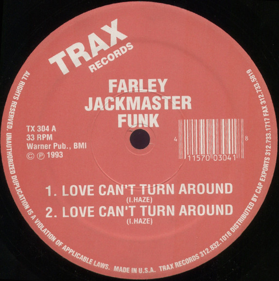 Farley "Jackmaster" Funk / The Housemaster Boyz - Love Can't Turn Around / Housenation | Trax Records (TX 304)