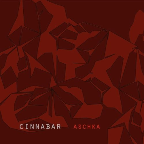 Aschka - Cinnabar | De'fchild Productions (DCP 017) - 2
