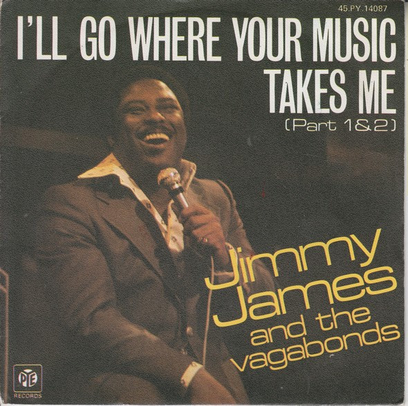 Jimmy James & The Vagabonds - I'll Go Where Your Music Takes Me | Pye Records (45. PY. 14087)