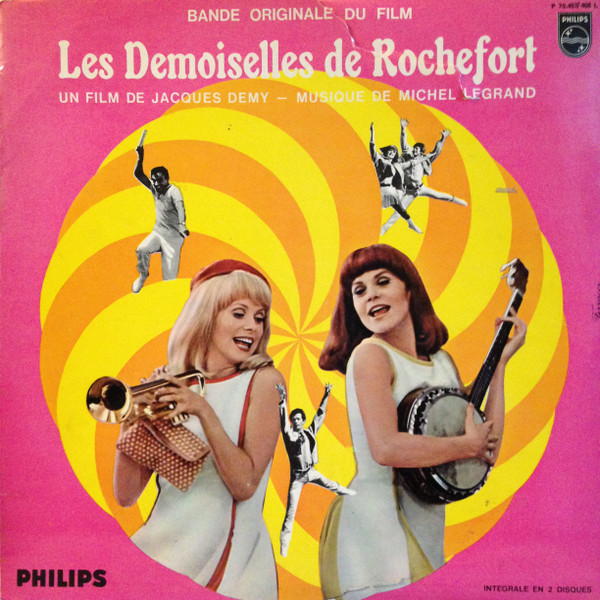 Michel Legrand - Les Demoiselles De Rochefort (Bande Originale Du Film) | Philips (P70.407/ 408 L)
