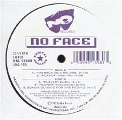 No Face - Payback (Is A Mutha) / Player | No Face (HAL 12398)