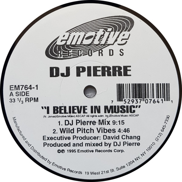 DJ Pierre - I Believe In Music | Emotive Records (EM764-1)