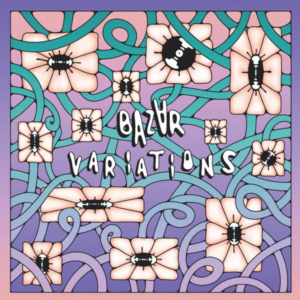 B.AI , Alfonsvs , Tatie Dee , Jafadan - BAZⱯR : Variations | BAZⱯR (BZR001)