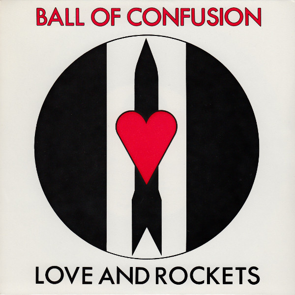 Love And Rockets - Ball Of Confusion | Beggars Banquet (BEG 132T)