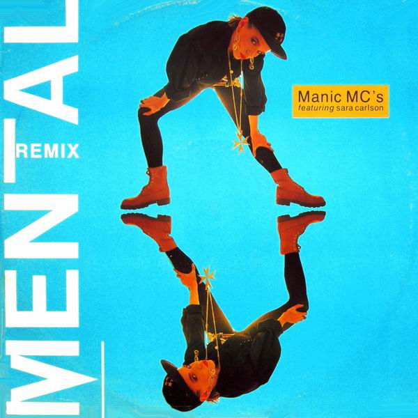 Manic MC's Featuring Sara Carlson - Mental (Remix) | RCA (PT 43088) - main