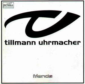 Tillmann Uhrmacher - Friends | Fog Area Trance (Fog Trance 161)