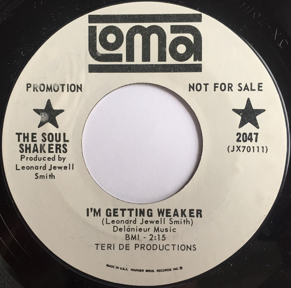 The Soul Shakers - It's Love (Cause I Feel It) / I'm Getting Weaker | Loma (2047) - 2 The Soul Shakers - It's Love (Cause I Feel It) / I'm Getting Weaker | Loma (2047) - 2