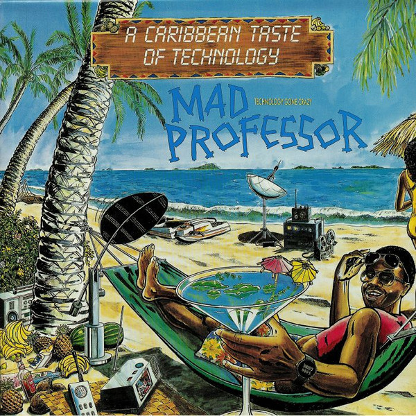Mad Professor - A Caribbean Taste Of Technology | Ariwa (ARILP025)