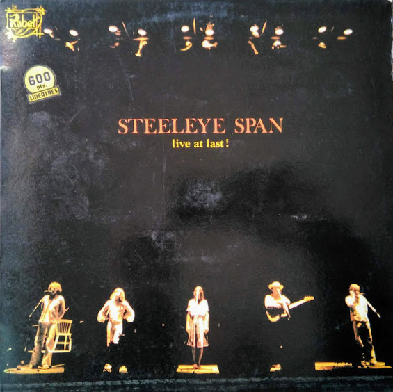 Steeleye Span - Live At Last! | Chrysalis (CHR 1199)