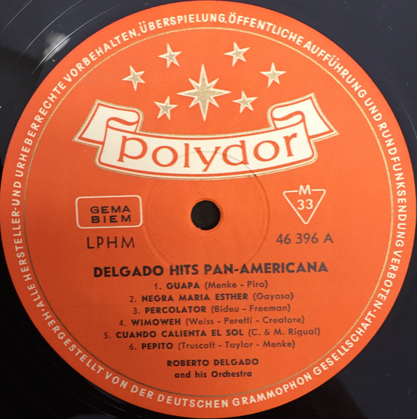 Roberto Delgado & His Orchestra - Delgado Hits Pan-Americana | International Polydor Production (46 396) - 3
