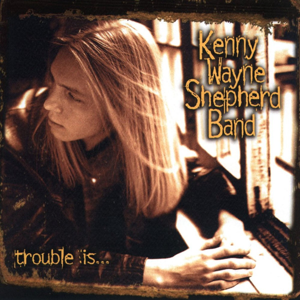 Kenny Wayne Shepherd Band - Trouble Is... | Revolution (W2 24689) - 2