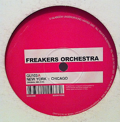 Freakers Orchestra - New York :: Chicago / Message From Kiellands Plass | Glasgow Underground (GU 103) - 2