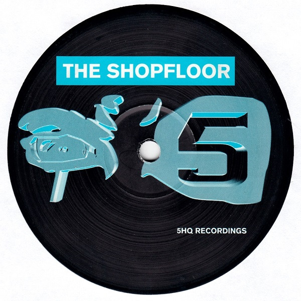 Various - The Shopfloor (Part 3) | 5HQ Recordings (HQ 024) - 3