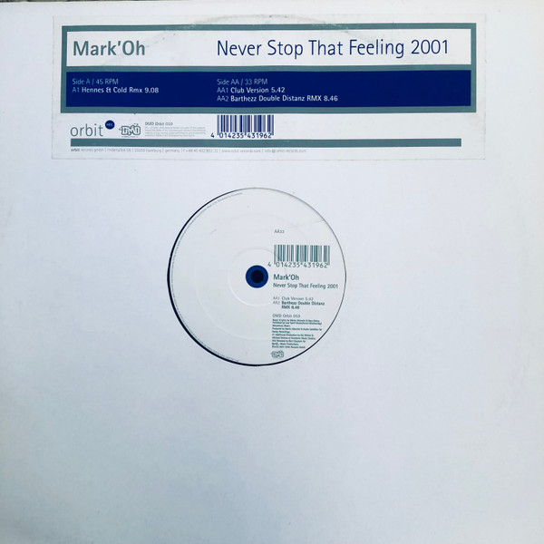 Mark 'Oh - Never Stop That Feeling 2001 | Orbit Records (DMD Orbit 059)