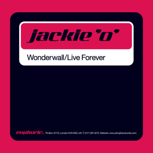 Jackie 'O' - Wonderwall / Live Forever | Euphoric (12UPHO2)