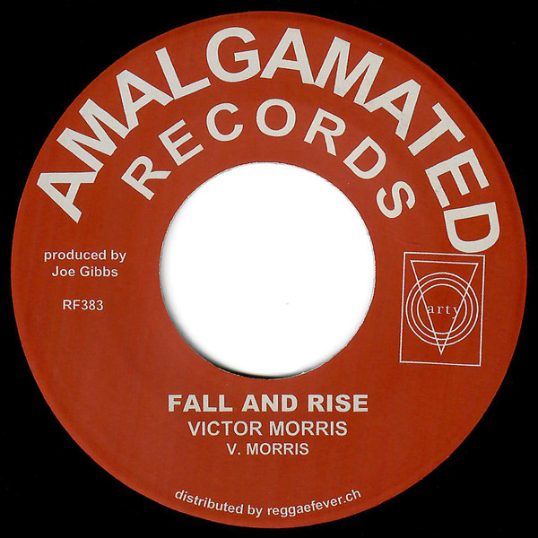 Victor Morris & Girlie - Now I'm All Alone / Fall And Rise | Amalgamated Records (RF383) - 2