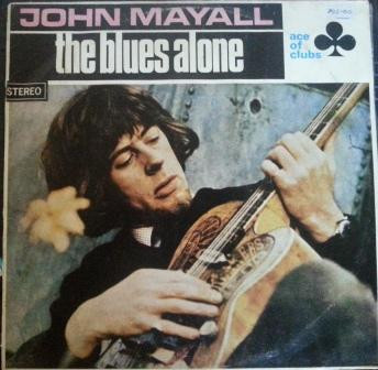 John Mayall - The Blues Alone | Ace Of Clubs (SCLA 1243)