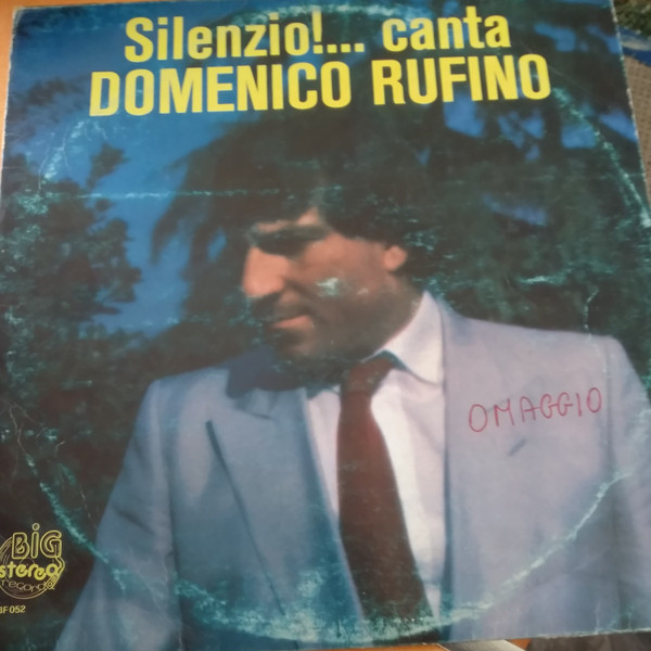 Domenico Rufino - Silenzio!... Canta Domenico Rufino | Big Stereo Record (BF 052) Domenico Rufino - Silenzio!... Canta Domenico Rufino | Big Stereo Record (BF 052)