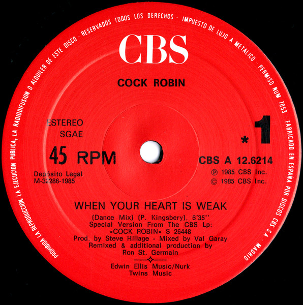 Cock Robin - When Your Heart Is Weak (Dance Mix) | CBS (A12-6214)