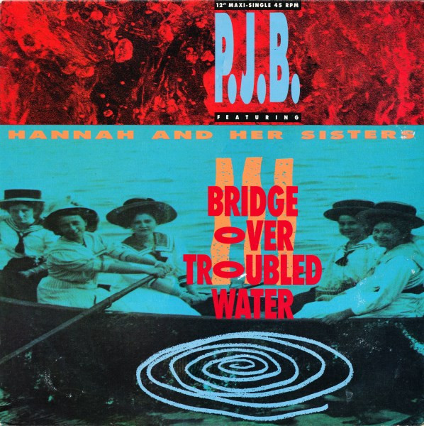 Pete Bellotte Featuring Hannah & Her Sisters - Bridge Over Troubled Water | CBS (656546 6) - main Pete Bellotte Featuring Hannah & Her Sisters - Bridge Over Troubled Water | CBS (656546 6) - main