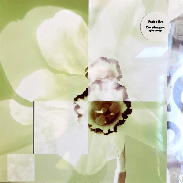 Pablo's Eye - Everything You Give Away | Stroom (STRLP-125)