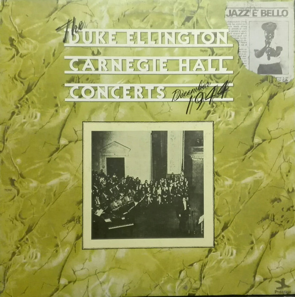 Duke Ellington - The Carnegie Hall Concerts (December 1944) | Prestige (HB 6065) Duke Ellington - The Carnegie Hall Concerts (December 1944) | Prestige (HB 6065)