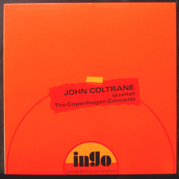 The John Coltrane Quartet - The Copenhagen Concerts | Ingo (Ingo-Four) - main
