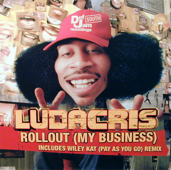 Ludacris - Rollout (My Business) | Def Jam South (ROLLPRODJ1) - main