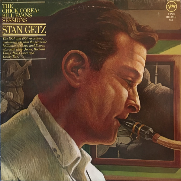 Stan Getz - The Chick Corea / Bill Evans Sessions | Verve Records (2610 036) - main Stan Getz - The Chick Corea / Bill Evans Sessions | Verve Records (2610 036) - main