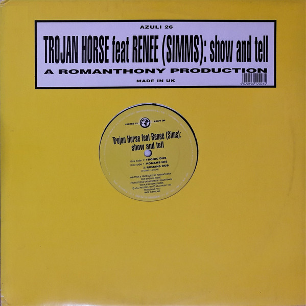 Trojan Horse Feat Renee (Simms) - Show And Tell | Azuli Records (AZULI 26)