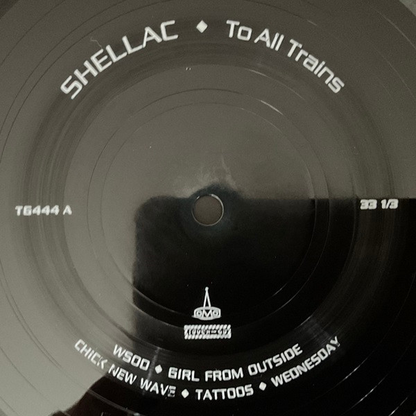 Shellac - To All Trains | Touch And Go (TG444LP) - 3 Shellac - To All Trains | Touch And Go (TG444LP) - 3