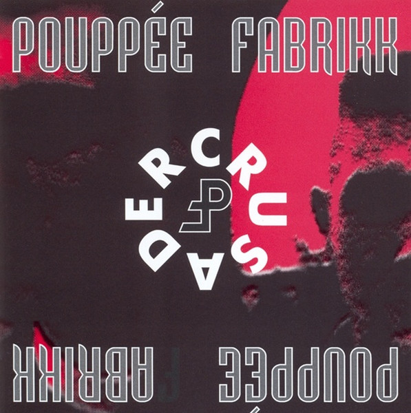 Pouppée Fabrikk - Crusader | Energy Rekords (ERCD019)