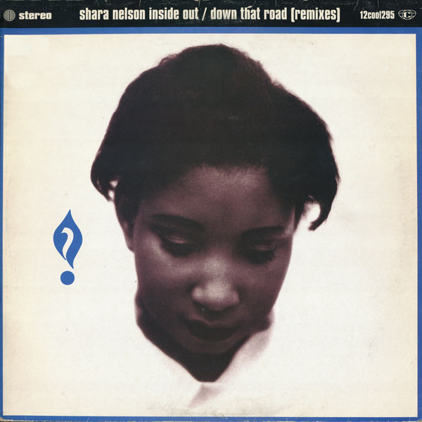 Shara Nelson - Inside Out / Down That Road (Remixes) | Cooltempo (12COOL295)