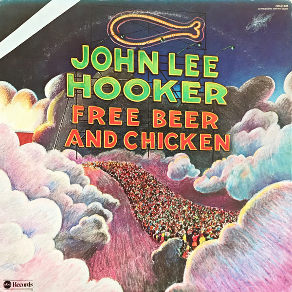 John Lee Hooker - Free Beer And Chicken | ABC Records (ABCD-838)