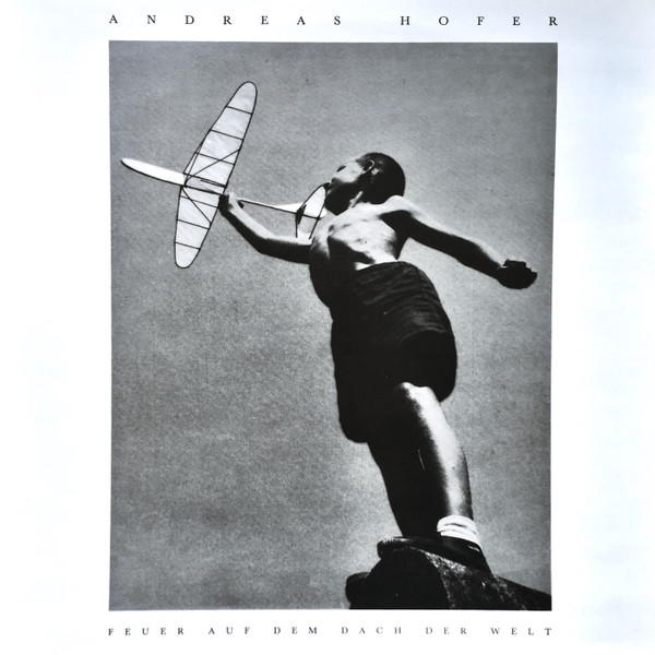 Andreas Hofer - Feuer Auf Dem Dach Der Welt | Not On Label (H-02) - main