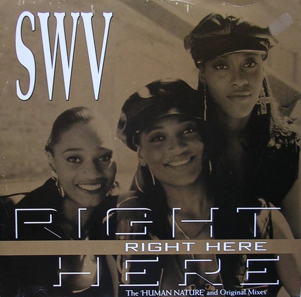 SWV - Right Here (Human Nature Mix) | RCA (74321 16048 1) - main