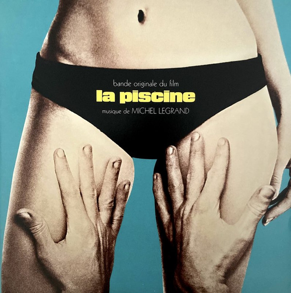 Michel Legrand - Bande Originale Du Film La Piscine | Wewantsounds (WWSLP48) - 2