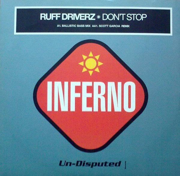 Ruff Driverz - Don't Stop | Inferno (TFERN 003) - main
