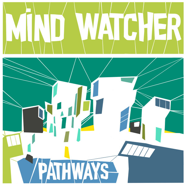 Mind Watcher - Pathways | We See Music Records (WSMD-LP-016-23) - main
