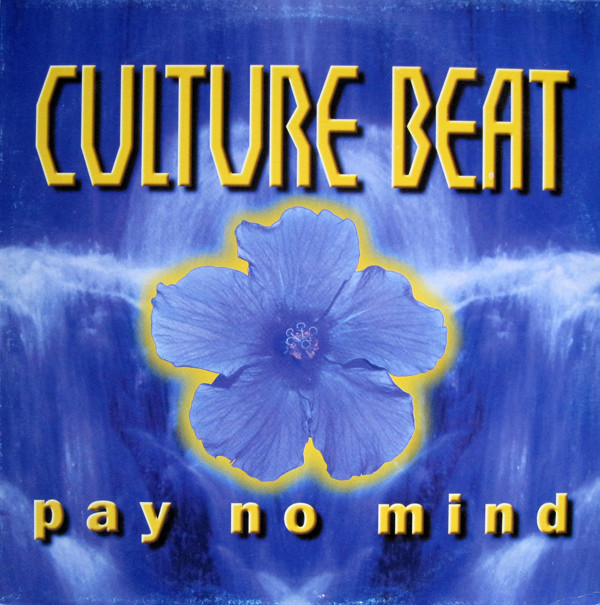 Culture Beat - Pay No Mind | Columbia (COL 665475 6)